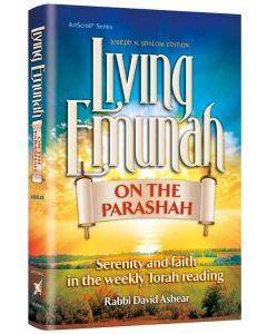 Living Emunah on the Parashah