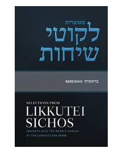Selections From Likkutei Sichos, Volume 1 (Bereishis)