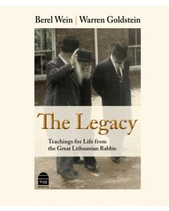 The Legacy - Teachings for Life from the Great Lithuanian Rabbis