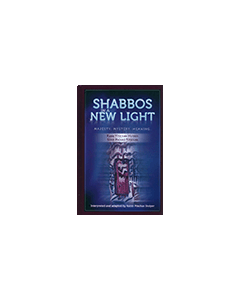 Shabbos in a New Light