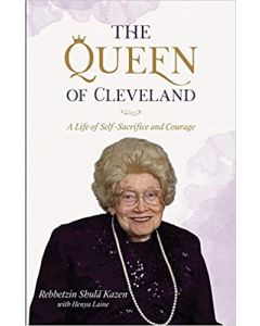 The Queen of Cleveland: A Life of Self-Sacrifice and Courage