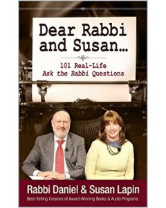 Dear Rabbi and Susan. 101 Real-Life Ask the Rabbi Questions 
