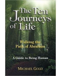 The Ten Journeys of Life. A Guide Of Being Human