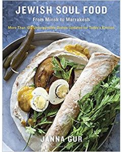 Jewish Soul Food-From Minsk to Marrakesh