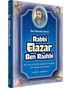 Tannaim Series Rabbi Elazar Ben Rashbi