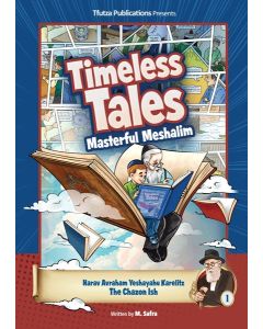 Timeless Tales Masterful Meshalim Vol 1 The Chazon Ish