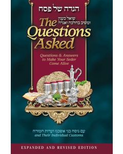 The Questions Asked Haggadah  REVISED AND EXPANDED