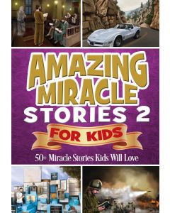 Amazing Miracle Stories for Kids 2