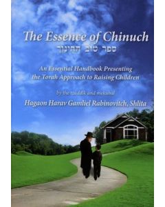 ESSENCE OF CHINUCH