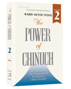 The Power of Chinuch Vol 2