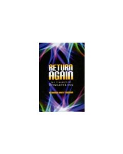 Return Again - Dynamics of Reincarnation
