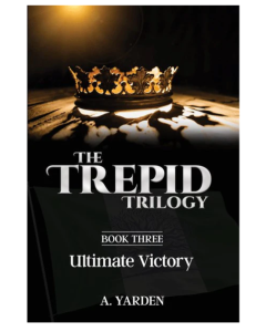 The Trepid Trilogy #3 - Ultimate Victory